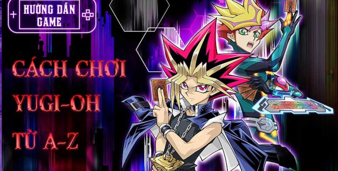 Hướng dẫn cách chơi bài Yugioh theo từng giai đoạn